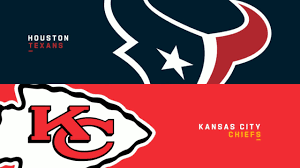 Texans vs. Chiefs